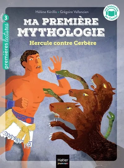 Ma première mythologie - Hercule contre Cerbère 6+