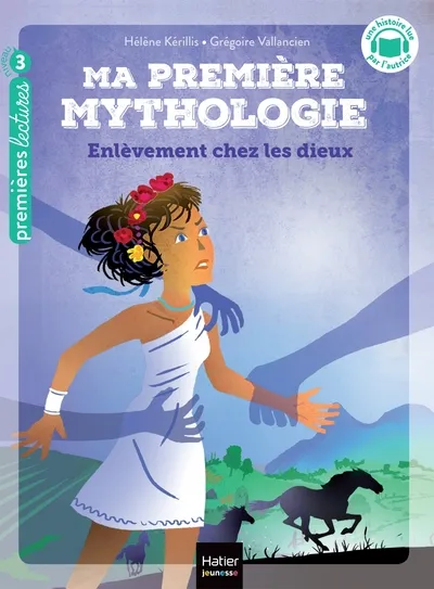 Ma première mythologie - Enlèvement chez les dieux 6+