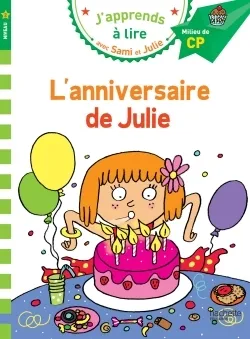 J'apprends à lire avec Sami et Julie - L'anniversaire de Julie 6+