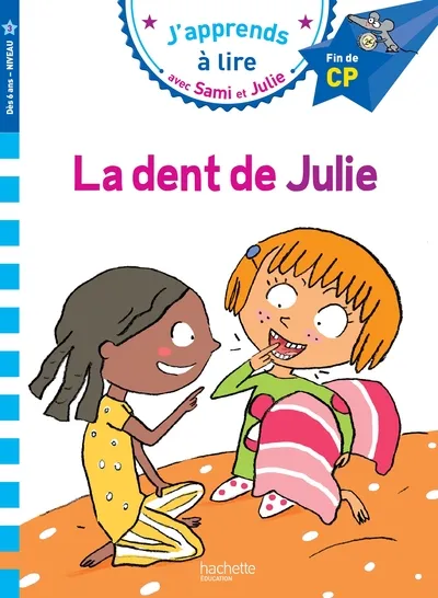 J'apprends à lire avec Sami et Julie - La dent de Julie 6+