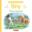 Tiny, Mijn eerste verhaaltjes - Tiny en de pony's 3+