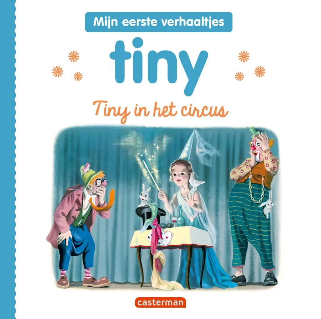 Tiny, Mijn eerste verhaaltjes - Tiny in het circus 3+