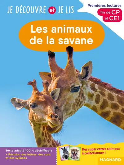 Je découvre et je lis - Les animaux de la Savane 7+