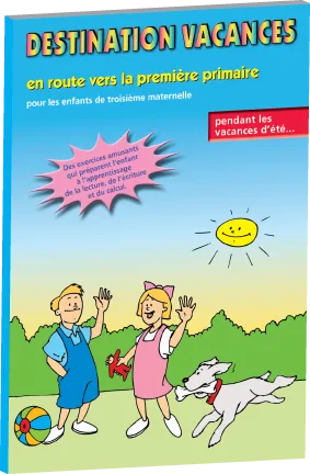 Destination Vacances - En route vers la première primaire