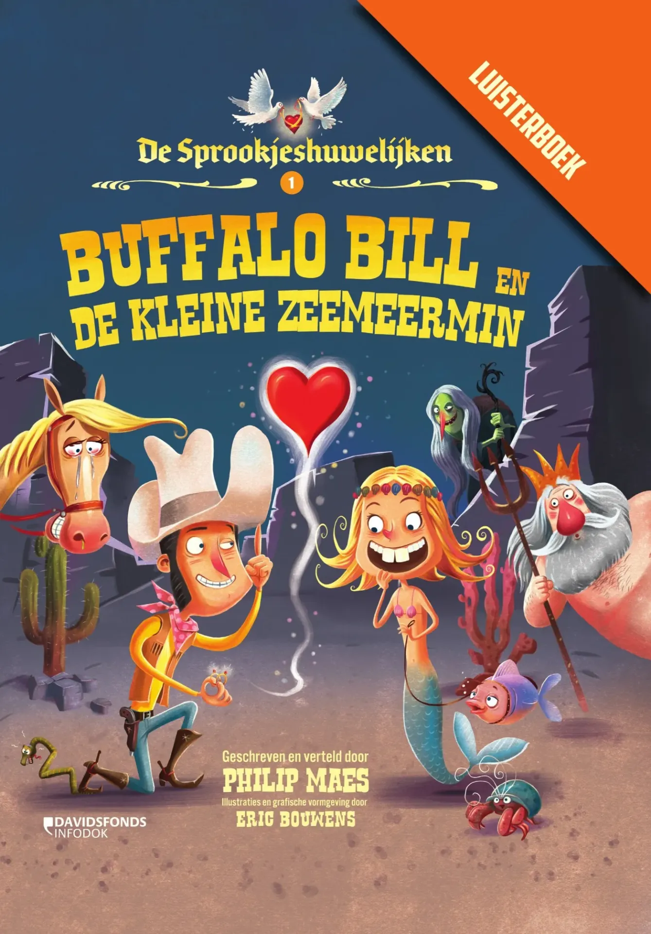 De sprookjeshuwelijken - 1: Buffalo Bill & de kleine zeemeermin 10+