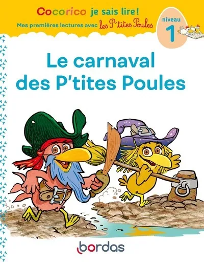 Les P'tites Poules - Carnaval des P'tites Poules 6+