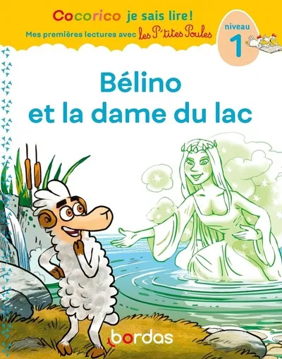 Les P'tites Poules - Bélino et la dame du lac 6+