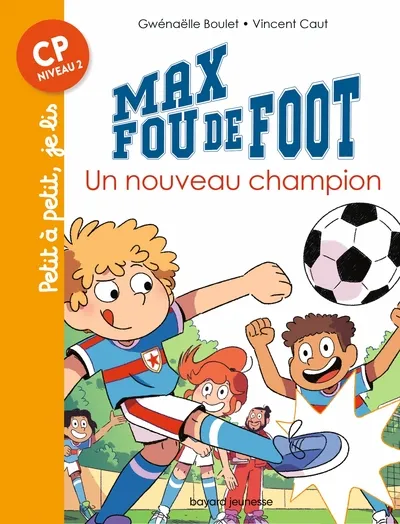 Max fou de foot - T23: Un nouveau champion 6+