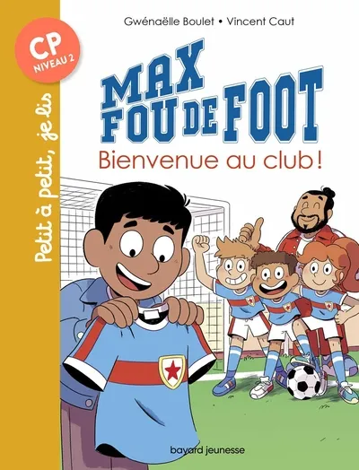 Max fou de foot - T19: Bienvenue au club! 6+