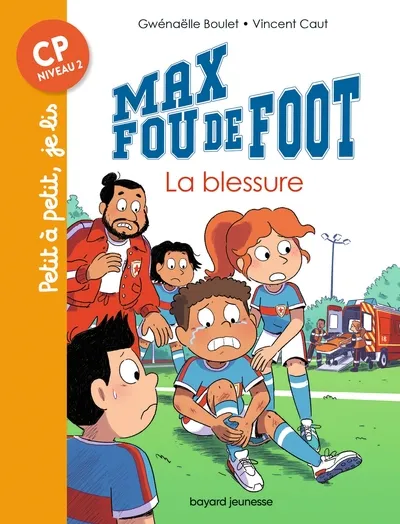 Max fou de foot - T15: La blessure 6+