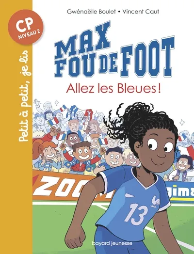 Max fou de foot - T14: Allez les bleues! 6+
