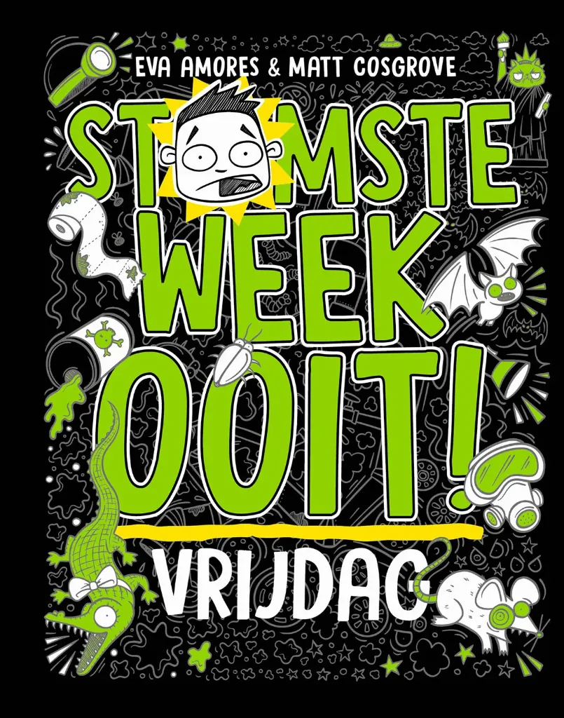 Stomste week ooit - Vrijdag