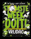 Stomste week ooit - Vrijdag