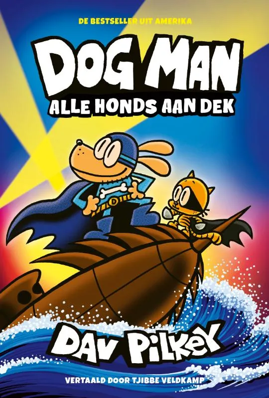 Dog Man - Alle honds aan dek