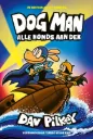 Dog Man - Alle honds aan dek 7+