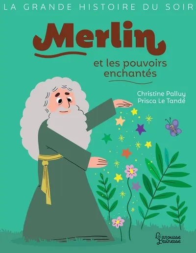 Merlin et les pouvoirs enchantés 8+