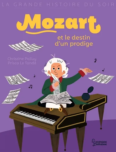 Mozart et le destin d'un prodige 8+