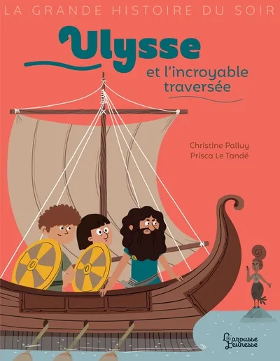 Ulysse et l'incroyable traversée 8+