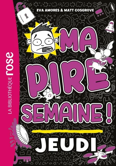 La Bibliothèque Rose - Ma pire semaine T04: Jeudi 8+
