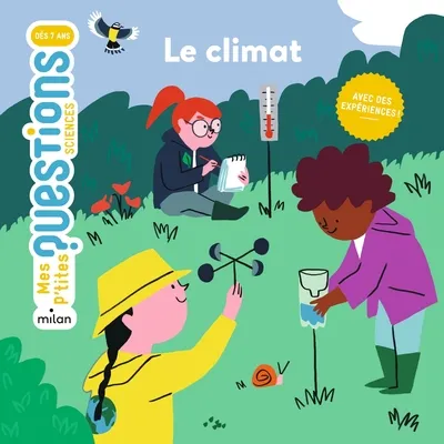 Mes p'tits questions Sciences - Le climat 7+