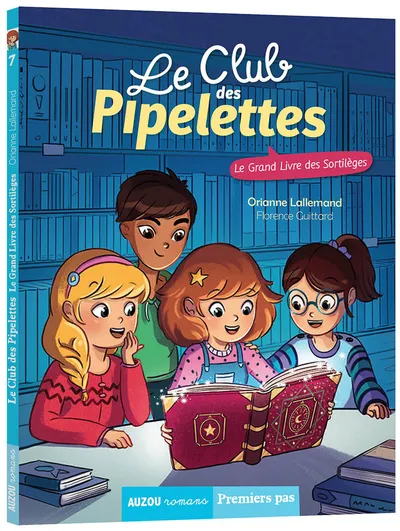 Le Club des Pipelettes - T07: Le grand livre des sortilèges 6+