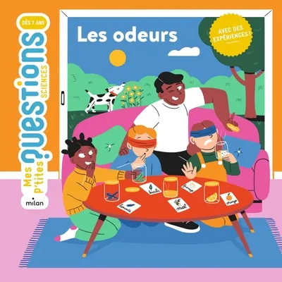 Mes p'tits questions Science - Les odeurs 7+