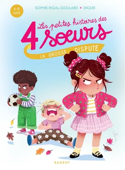 Les petites histoires des 4 soeurs - La grosse dispute 6+
