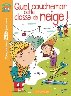Quel cauchemar cette classe de neige 6+