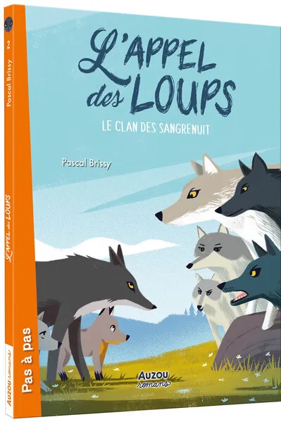 L'appel des loups - T02: Le clan des sangrenuit 7+