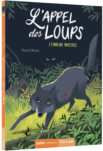 L'appel des loups - T04: L'ennemi invisible 7+