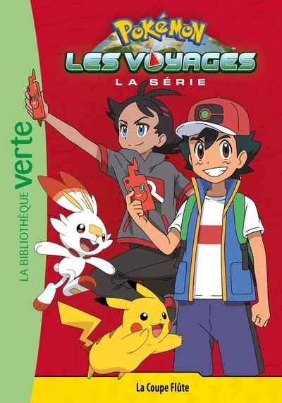 La bibliothèque Verte - Pokemon - Les voyages T04: La coupe flûte 6+