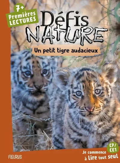 Défis Nature - Un petit tigre audacieux 7+