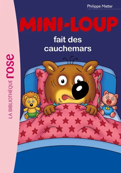 La Bibliothèque Rose - Mini-Loup T03: Mini-Loup fait des cauchemars 6+