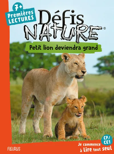 Défis Nature - Petit lion deviendra grand 7+