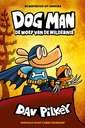 Dog Man - De woef van de wildernis 7+