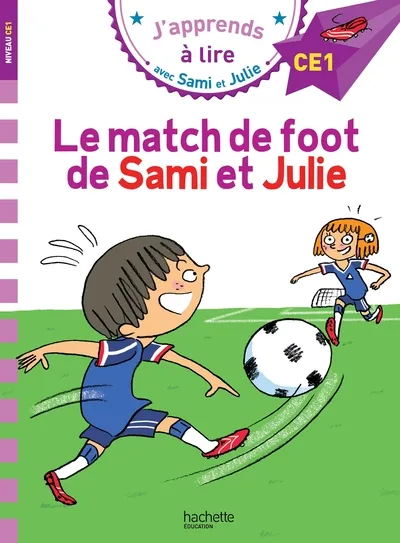 J'apprends à lire avec Sami et Julie - Le match de foot de Sami et Julie 7+