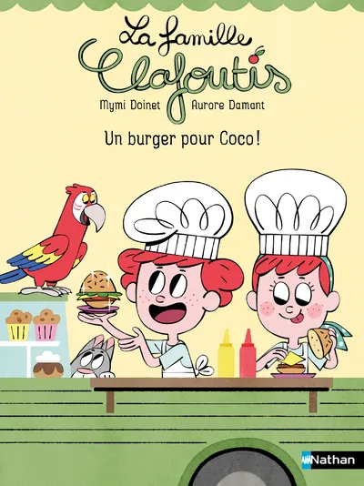 Le famille Clafoutis - Un burger pour Coco! 6+