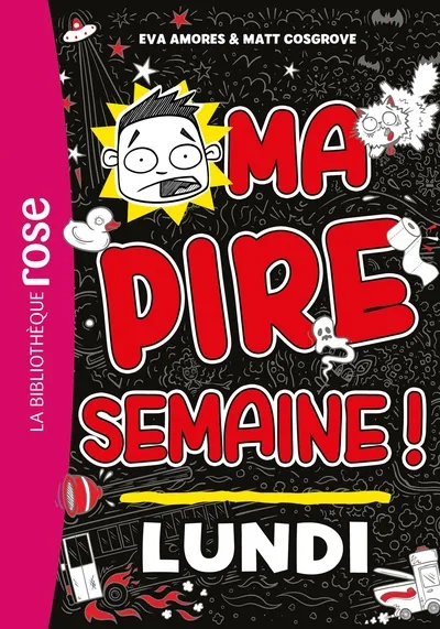 La Bibliothèque Rose - Ma pire semaine T01: Lundi 8+