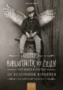 De Bijzondere Kinderen van Mevrouw Peregrine - 3: Bibliotheek der zielen