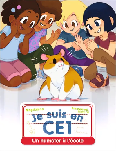 Je suis en CE1 - Un hamster à l'école 7+