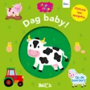 Dag Baby! - Op de boerderij