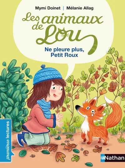 Les animaux de Lou - Ne pleure plus, Petit Roux! 6+