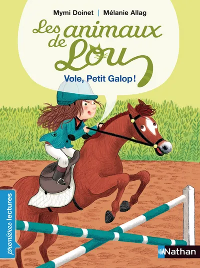 Les animaux de Lou - Vole, Petit Galop! 6+