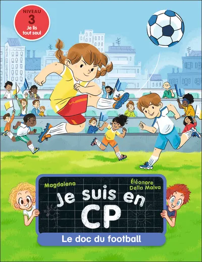 Je suis en CP - Le doc du football 6+
