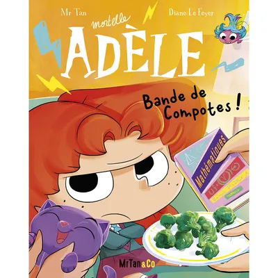 Mortelle Adele - T22: Bande de compotes 8+