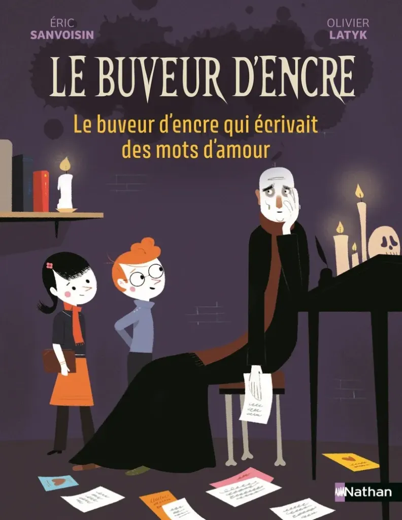 Le buveur d'encre - Le buveur d'encre qui écrivait des mots d'amour 7+