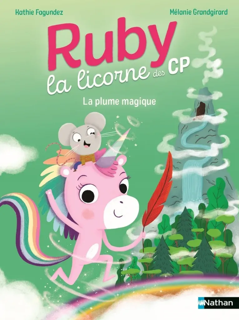 Ruby, La licorne des CP - La plume magique 6+