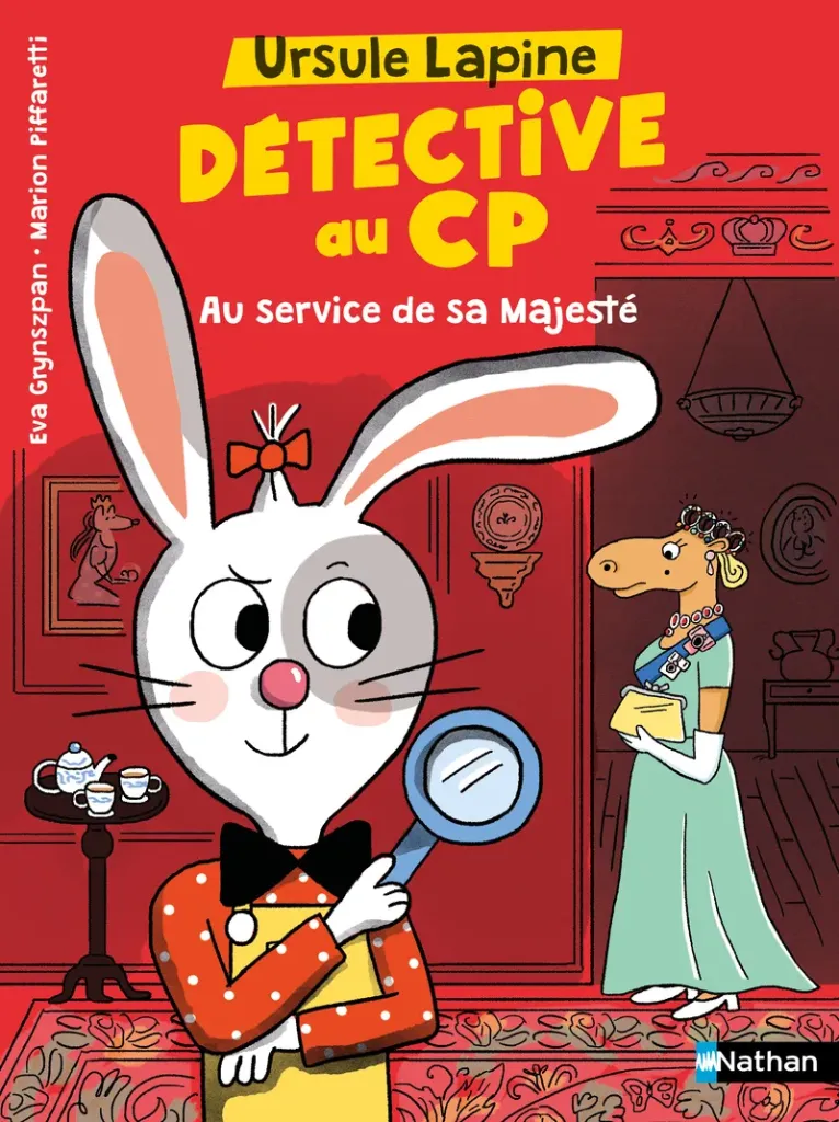 Ursule Lapine, Détéctive au CP - Au service de sa Majasté 6+