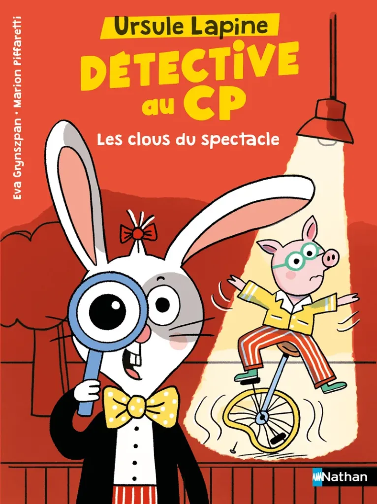 Ursule Lapine, Détéctive au CP - Les clous du spectacle 6+