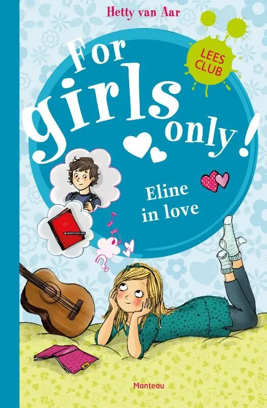 For Girls Only - Eline in love 10+